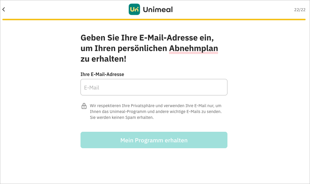 Nach 22 Fragen zu Ernährungsgewohnheiten erhalten Nutzer:innen ihre Auswertung erst nach Angabe der E-Mail Adresse. Nach 22 Fragen zu Ernährungsgewohnheiten erhalten Nutzer:innen ihre Auswertung erst nach Angabe der E-Mail Adresse.
